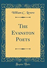 The Evanston Poets (Classic Reprint)