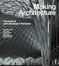 Making Architecture: The Work of John McAslan + Partners