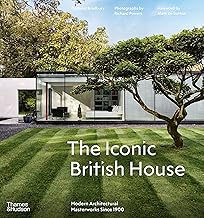 The Iconic British House: Modern Architectural Masterworks Since 1900