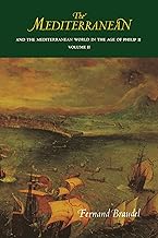 The Mediterranean and the Mediterranean World in the Age of Philip II: Volume II
