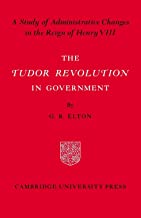 The Tudor Revolution in Government: 0