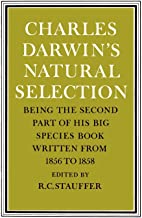Charles Darwin'S Natural Selection: Being the Second Part of his Big Species Book Written from 1856 to 1858