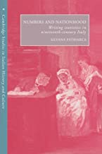 Numbers and Nationhood: Writing Statistics in Nineteenth-Century Italy