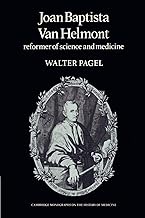 Joan Baptista Van Helmont: Reformer of Science and Medicine