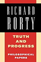 Richard Rorty: Philosophical Papers Set 4 Paperbacks: Truth and Progress: Philosophical Papers: Volume 3