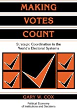Making Votes Count: Strategic Coordination in the World's Electoral Systems