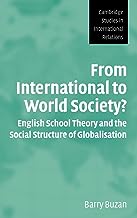 From International To World Society: English School Theory and the Social Structure of Globalisation