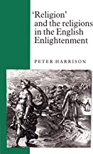 Religion and the Religions in the English Enlightenment