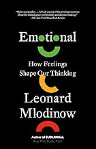 Emotional: How Feelings Shape Our Thinking