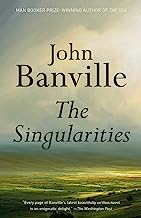 The Singularities: A novel