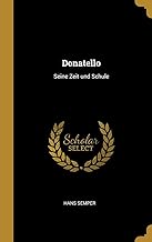 Donatello: Seine Zeit Und Schule