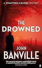 The Drowned: John Banville: 4