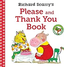 Richard Scarry's Please and Thank You Book