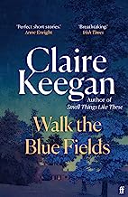 Walk the Blue Fields