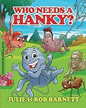 Who Needs a Hanky?