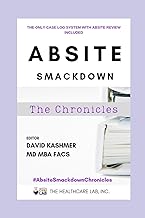 ABSITE Smackdown! The Chronicles: The only case log system with ABSITE review facts & questions built in!