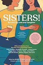 Sisters!: Bonded by Love and Laughter