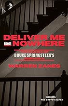 Deliver Me from Nowhere: The Making of Bruce Springsteen's Nebraska