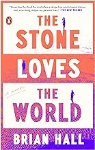 The Stone Loves the World: A Novel