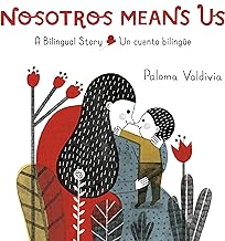 Nosotros Means Us: Un cuento bilingüe
