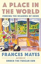 A Place in the World: Finding the Meaning of Home