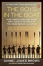 The Boys in the Boat (Movie Tie-In): Nine Americans and Their Epic Quest for Gold at the 1936 Berlin Olympics