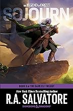 Dungeons & Dragons: Sojourn (The Legend of Drizzt): Book 3 of The Dark Elf Trilogy; New York Times bestselling author
