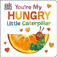 You're My Hungry Little Caterpillar