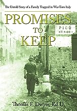 Promises To Keep: The Untold Story of a Family Trapped in War-Torn Italy