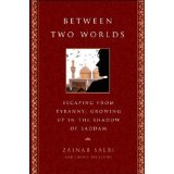Between Two Worlds (Escape from Tyranny: Growing Up in the Shadow of Saddam) [Second Printing]