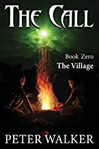 THE CALL: Book Zero - The Village: 1