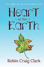 Heart of the Earth: A Fantastic Mythical Adventure of Courage and Hope, Bound by a Shared Destiny