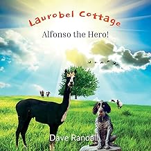 Laurobel Cottage - Alfonso The Hero!