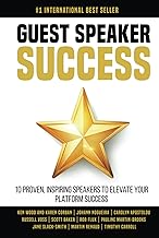 Guest Speaker Success: 10 Proven Speakers to Elevate Your Platform Success