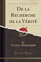 De la Recherche de la Vérité, Vol. 3 (Classic Reprint)