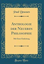 Anthologie der Neueren Philosophie: Mit Einer Einleitung (Classic Reprint)