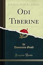 Odi Tiberine (Classic Reprint)