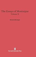 The Essays of Montaigne, Volume II