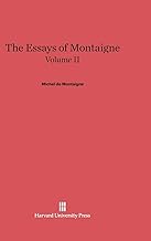 The Essays of Montaigne, Volume II