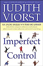 Imperfect Control: Our Lifelong Struggles With Power and Surrender