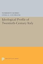 Ideological Profile of Twentieth-Century Italy (Giovanni Agnelli Foundation Series in Italian History)