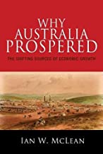 Why Australia Prospered: The Shifting Sources of Economic Growth