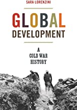 Global Development: A Cold War History