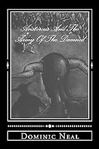 Ansterous And The Army Of The Damned: Volume 1