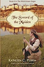 The Sword of the Maiden: Volume 2 [Lingua Inglese]