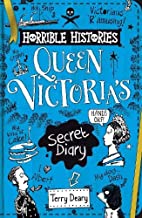 The Secret Diary of Queen Victoria (Horrible Histories)
