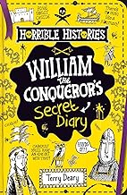 The Secret Diary of William the Conqueror (Horrible Histories)