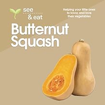 SEE & EAT Butternut squash: Helping your little ones to know and love their vegetables!