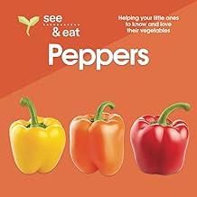 SEE & EAT Pepper: Helping your little ones to know and love their vegetables!