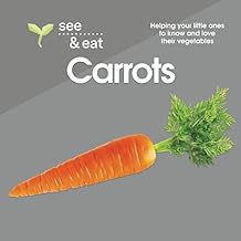 SEE & EAT Carrot: Helping your little ones to know and love their vegetables!